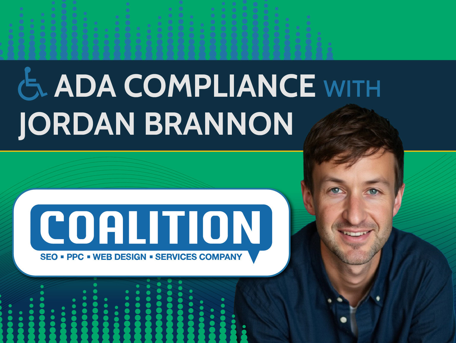 Episode 177 - ADA Compliance with Jordan Brannon