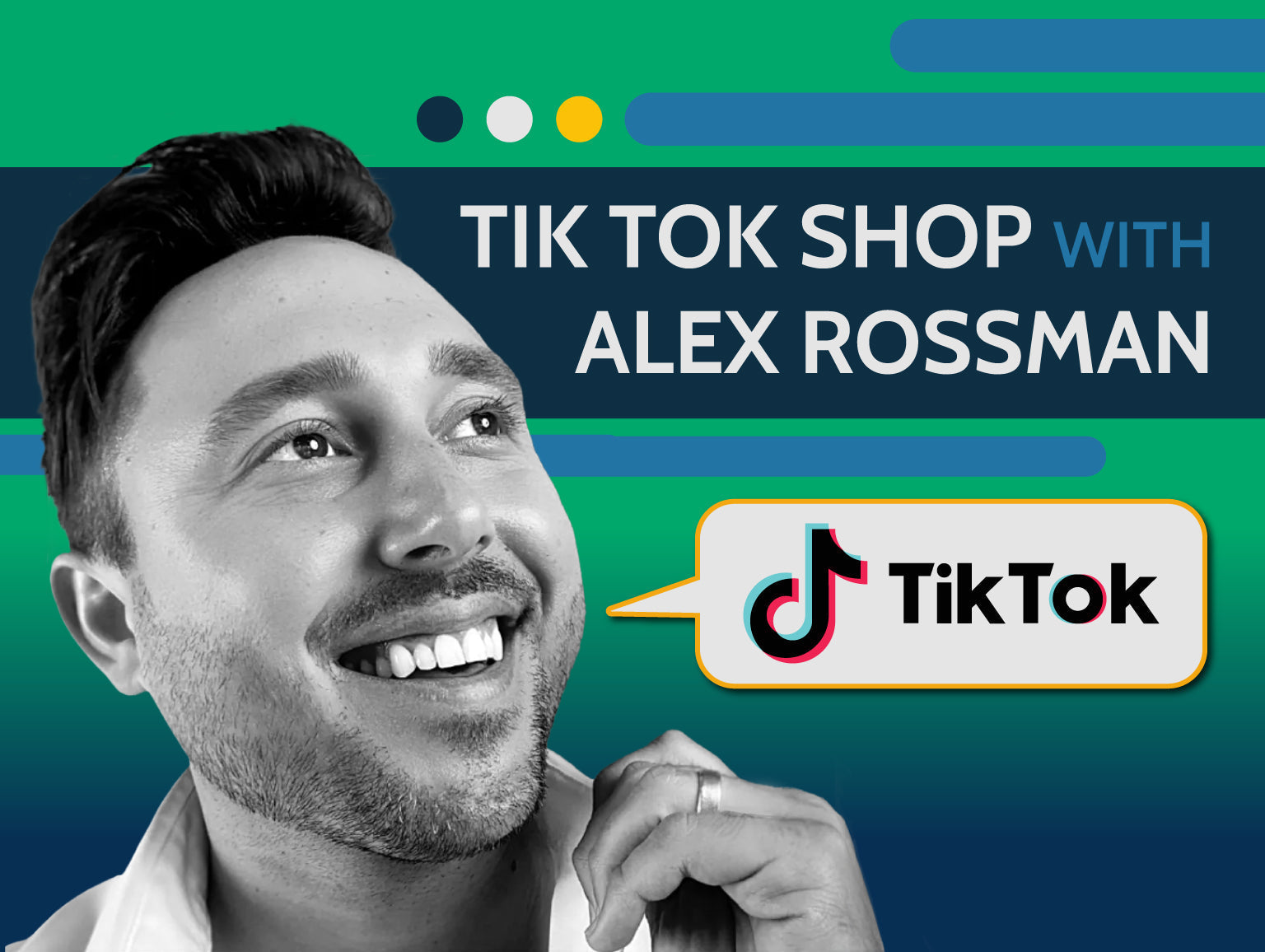 Episode 160 - Tik Tok Shop with Alex Rossman