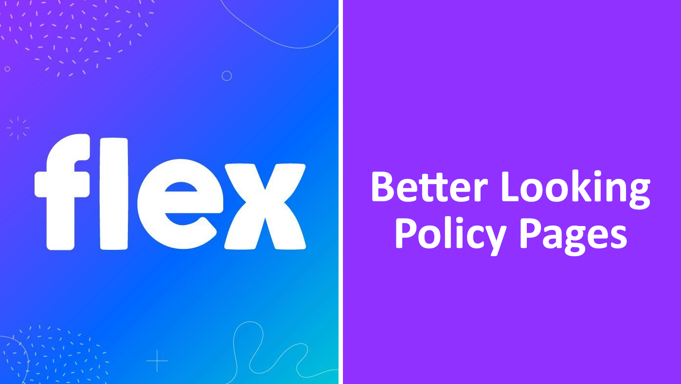 Better-Looking Policy Pages in the Flex Theme