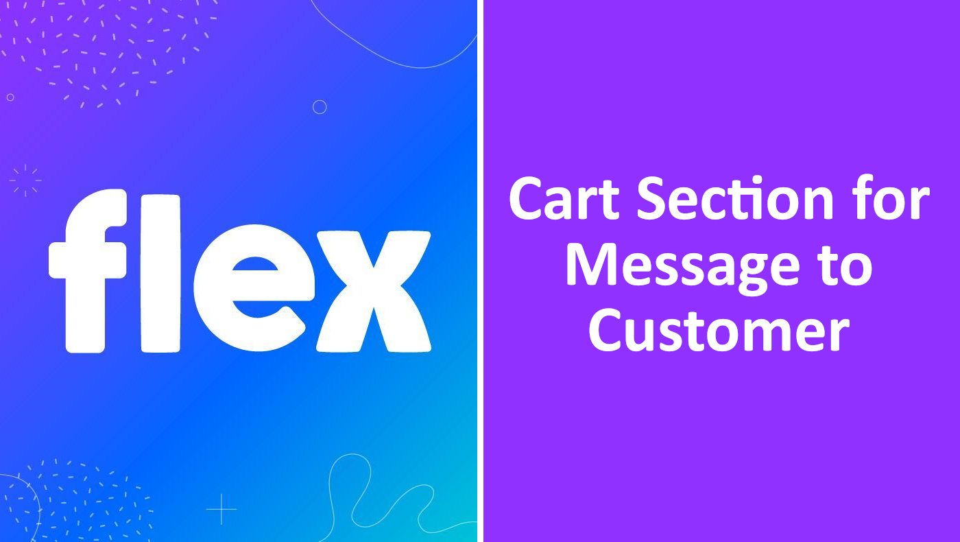 Add a Cart Message Section to the Flex Theme