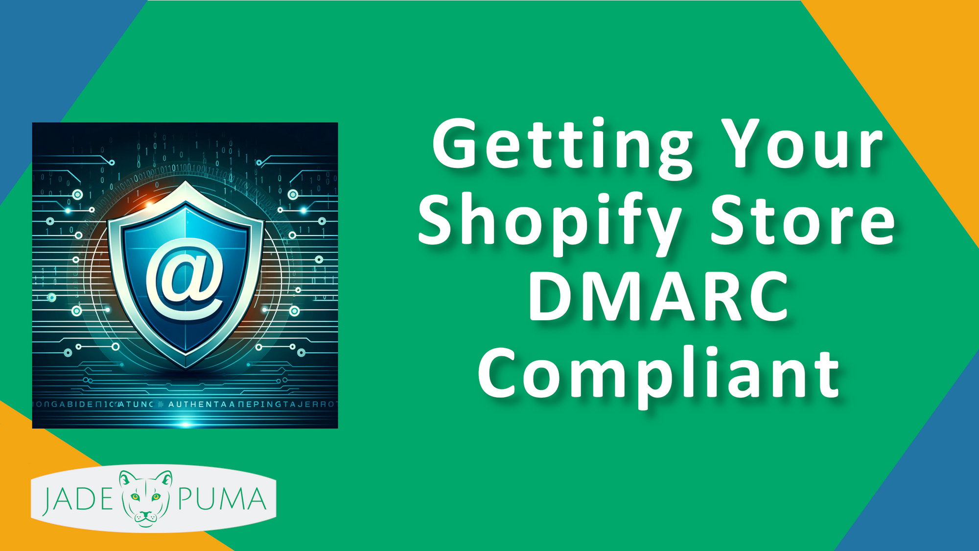Getting Your Shopify Store DMARC Compliant