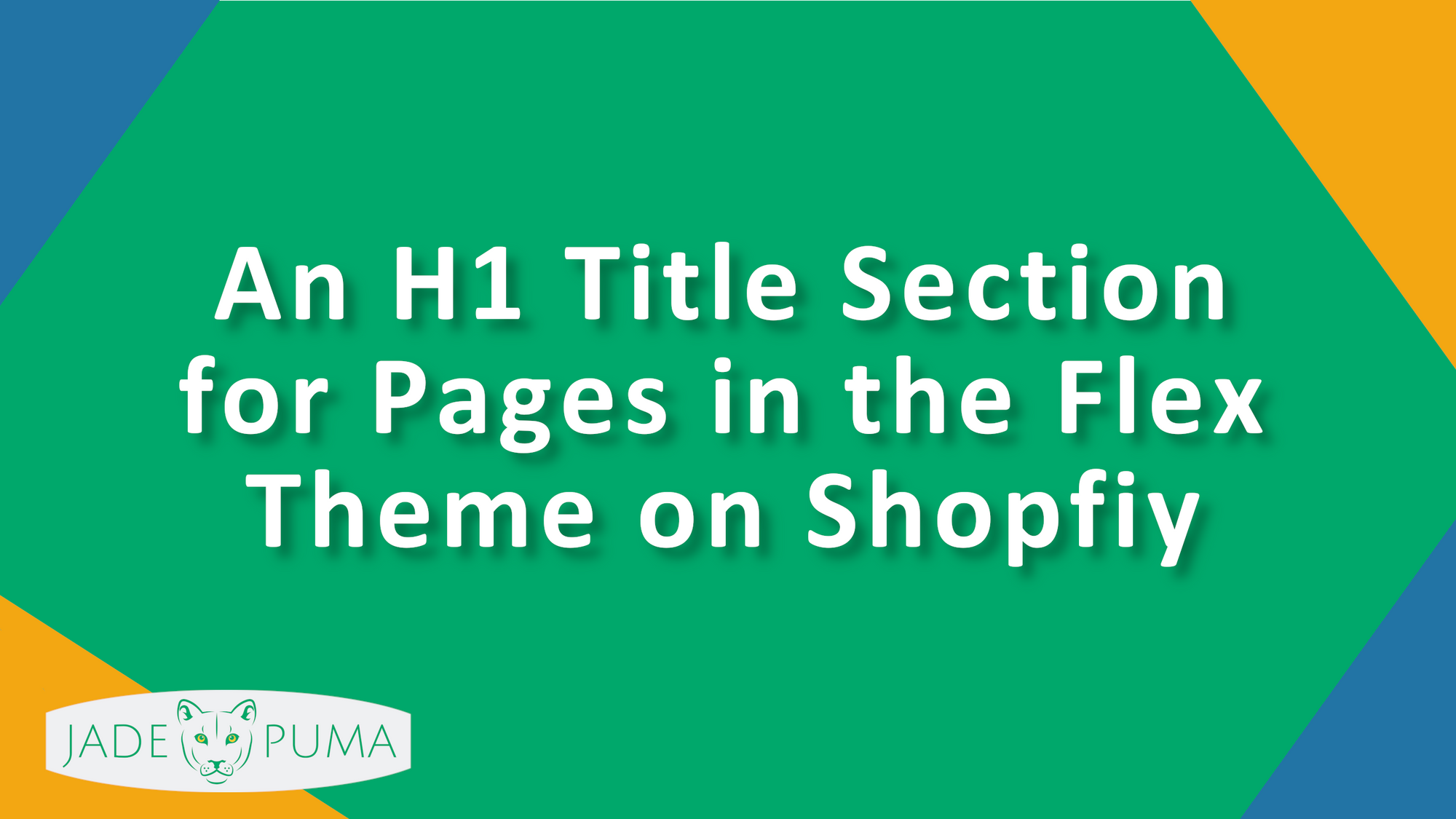 An H1 Title Section for Pages in the Flex Theme on Shopify