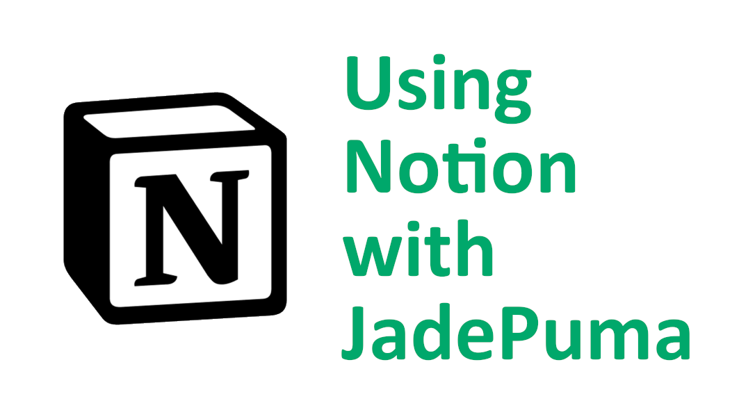 Using Notion with JadePuma